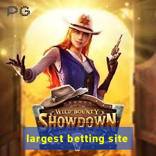 largest betting site