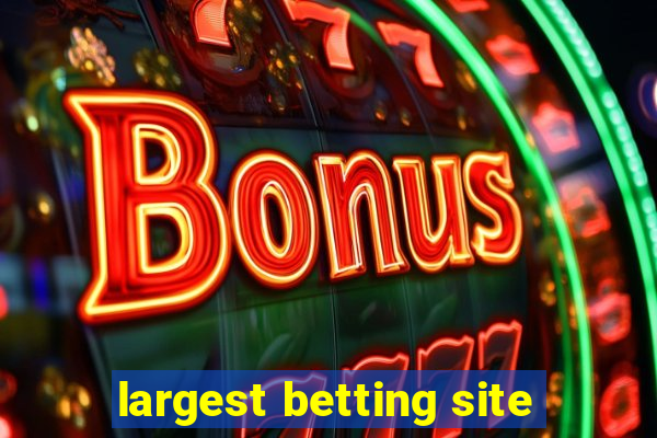 largest betting site