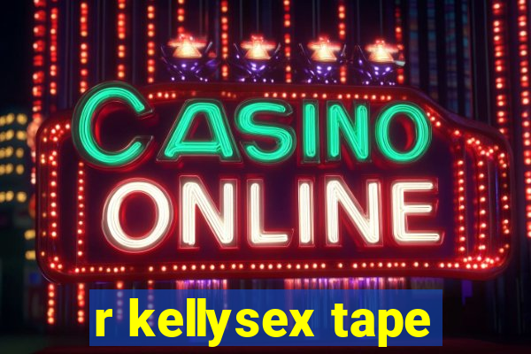 r kellysex tape