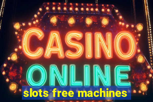 slots free machines