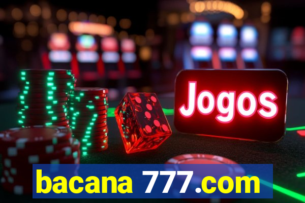 bacana 777.com