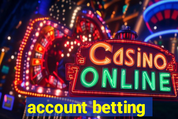 account betting