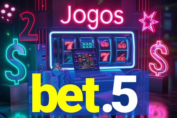 bet.5