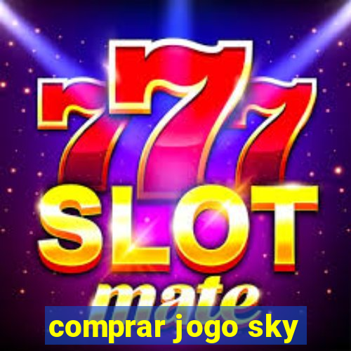 comprar jogo sky