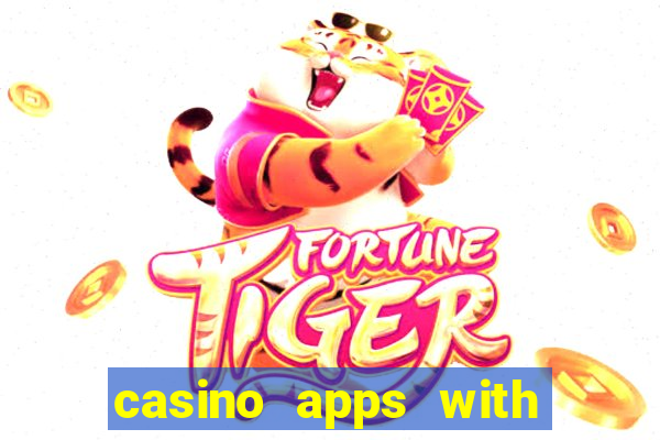 casino apps with real money