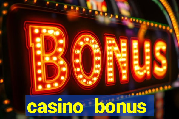 casino bonus hunting strategy