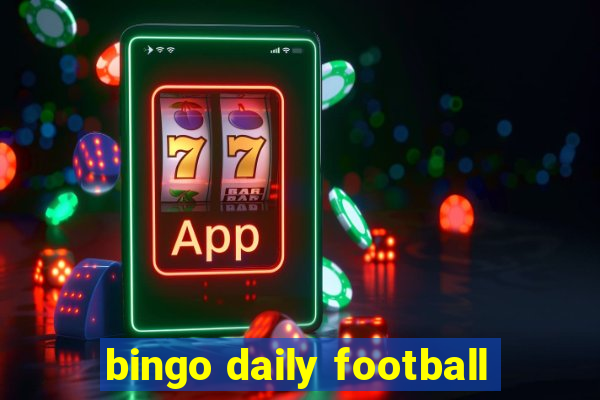 bingo daily football