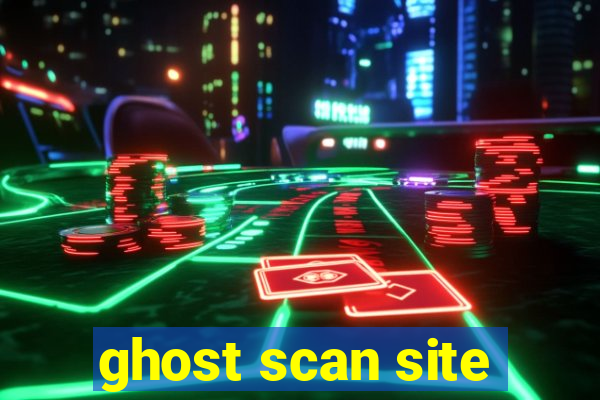 ghost scan site