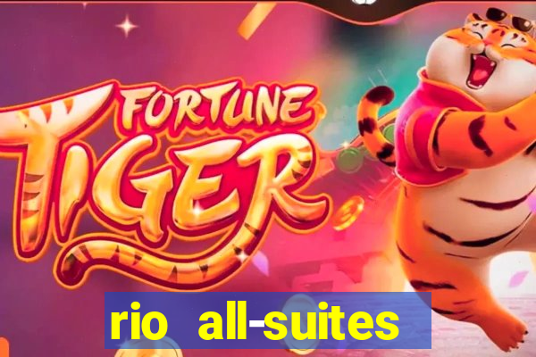 rio all-suites hotel and casino