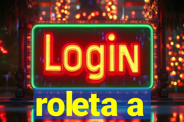 roleta a