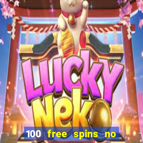 100 free spins no deposit casino australia