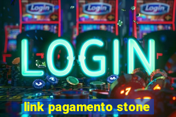 link pagamento stone