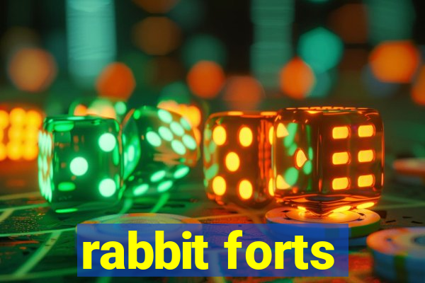 rabbit forts