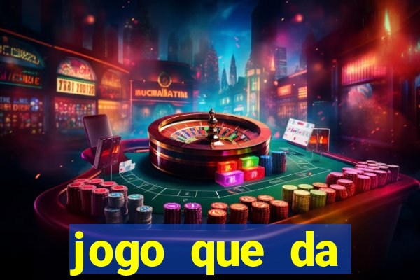 jogo que da dinheiro de verdade sem deposito