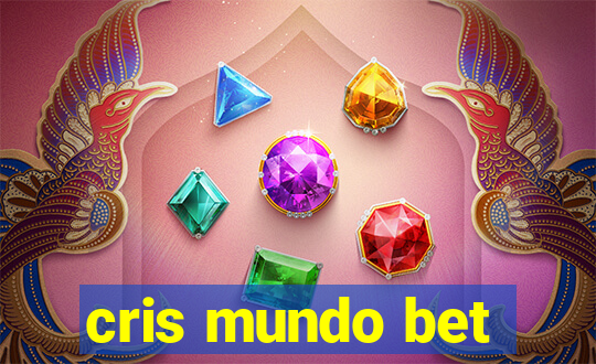 cris mundo bet