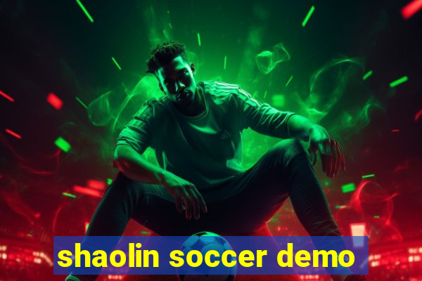 shaolin soccer demo