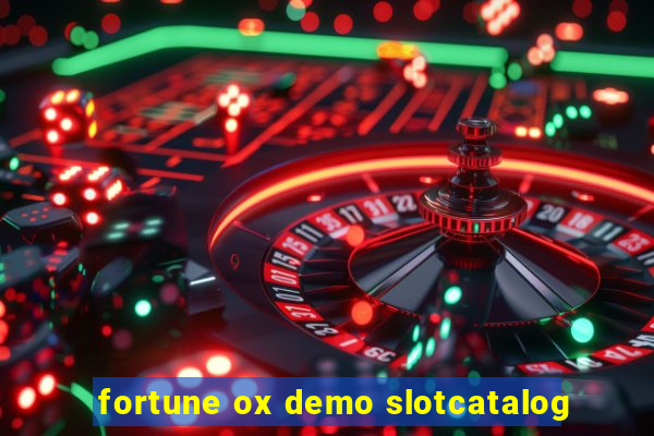 fortune ox demo slotcatalog