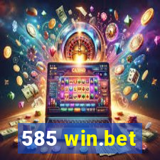 585 win.bet