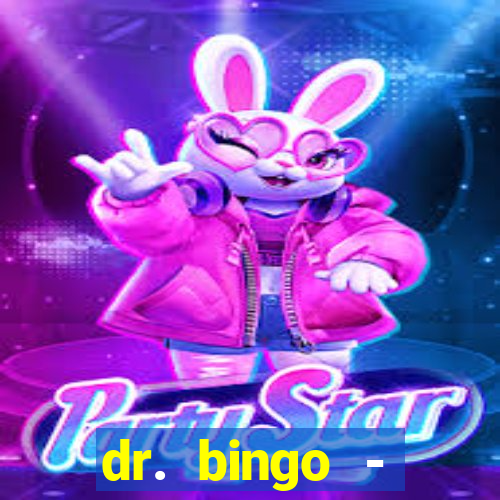 dr. bingo - videobingo + slots