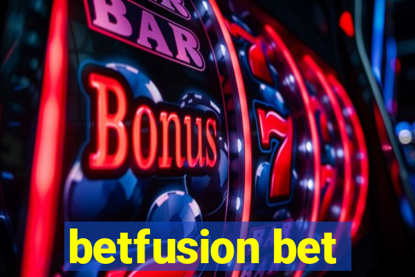 betfusion bet