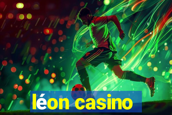 léon casino