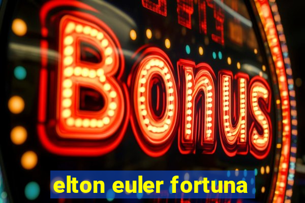 elton euler fortuna