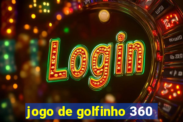 jogo de golfinho 360