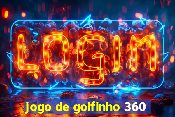 jogo de golfinho 360