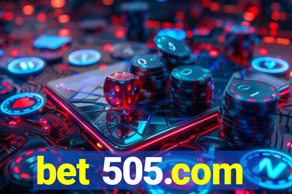 bet 505.com