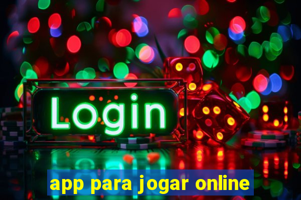 app para jogar online