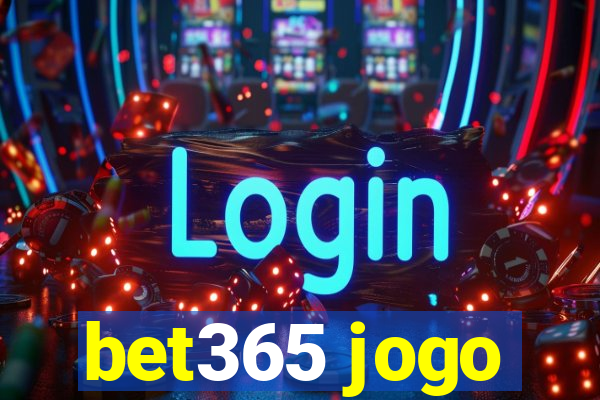 bet365 jogo