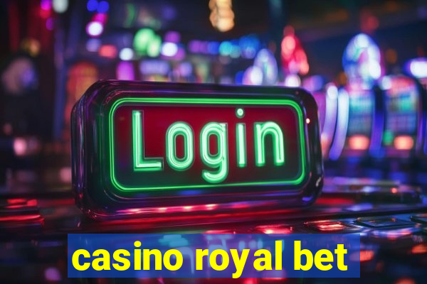 casino royal bet