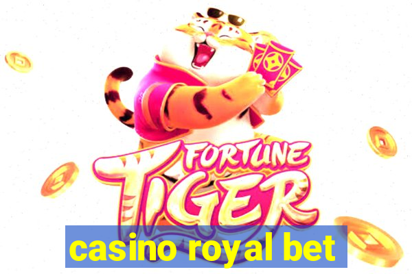 casino royal bet