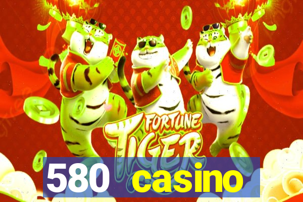 580 casino livermore ca