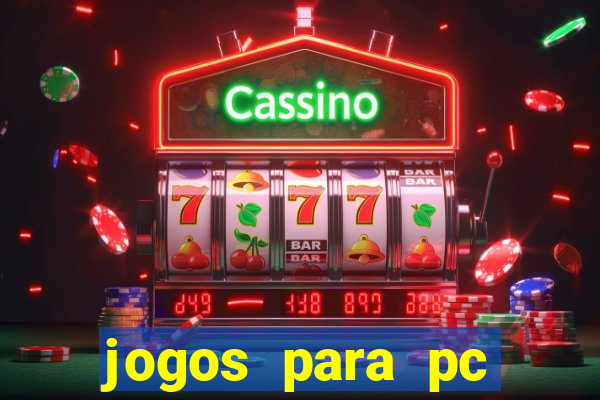 jogos para pc windows 7 gratis