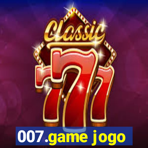 007.game jogo