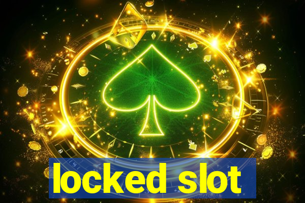 locked slot