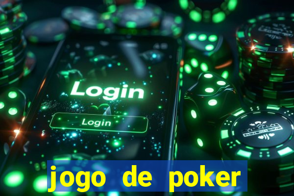 jogo de poker online com dinheiro real