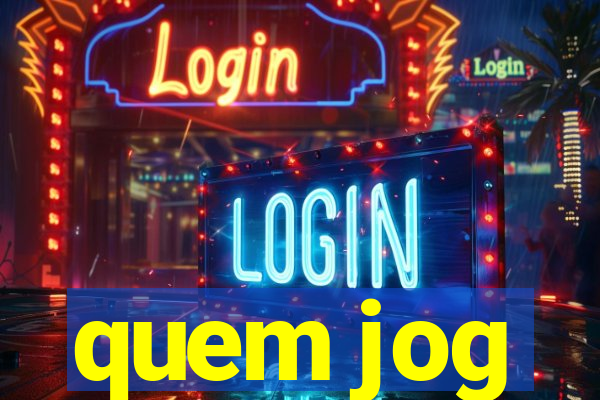 quem jog