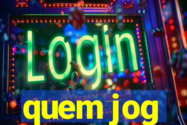 quem jog