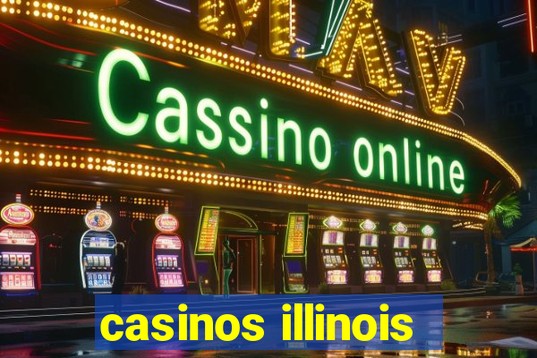 casinos illinois