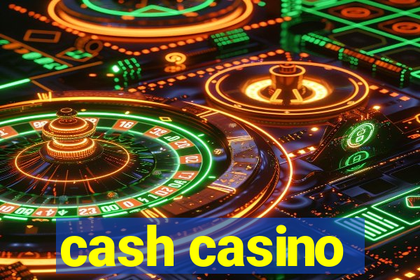 cash casino