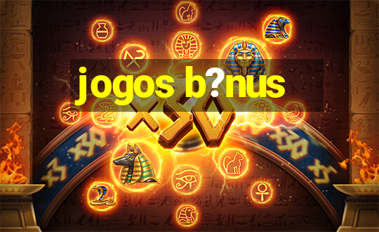 jogos b?nus