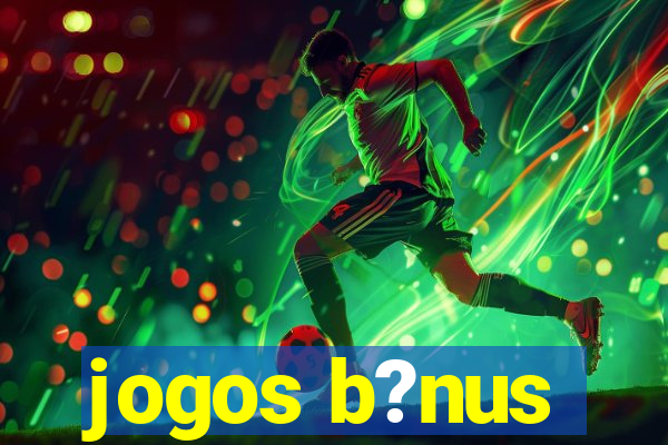 jogos b?nus