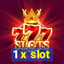 1 x slot