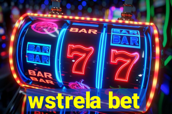 wstrela bet