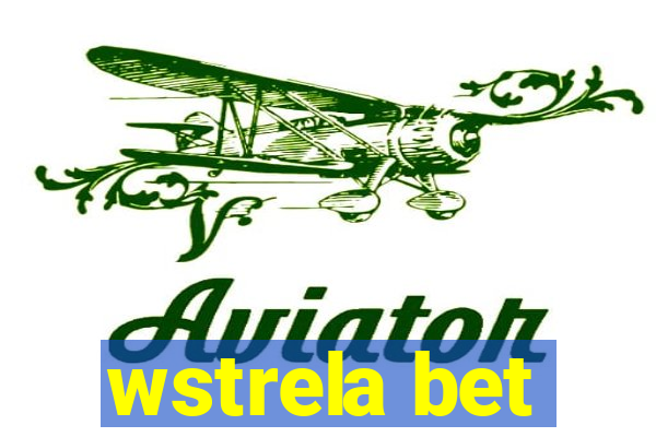 wstrela bet