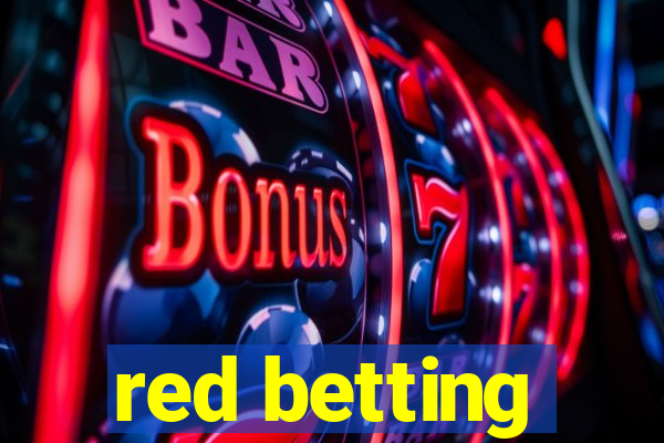 red betting