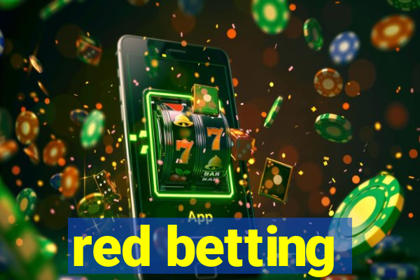 red betting