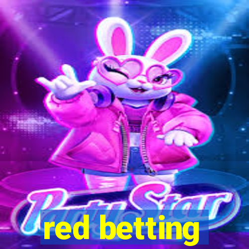 red betting